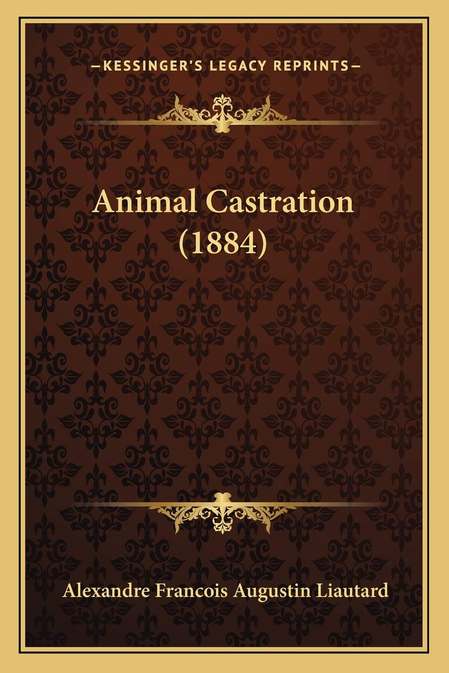 Animal Castration (1884) Medicine