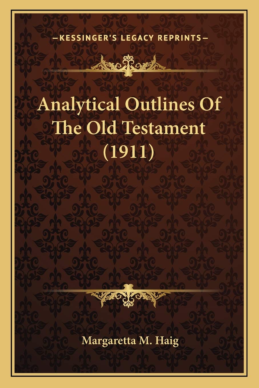 Analytical Outlines Of The Old Testament (1911) Contemporary literature