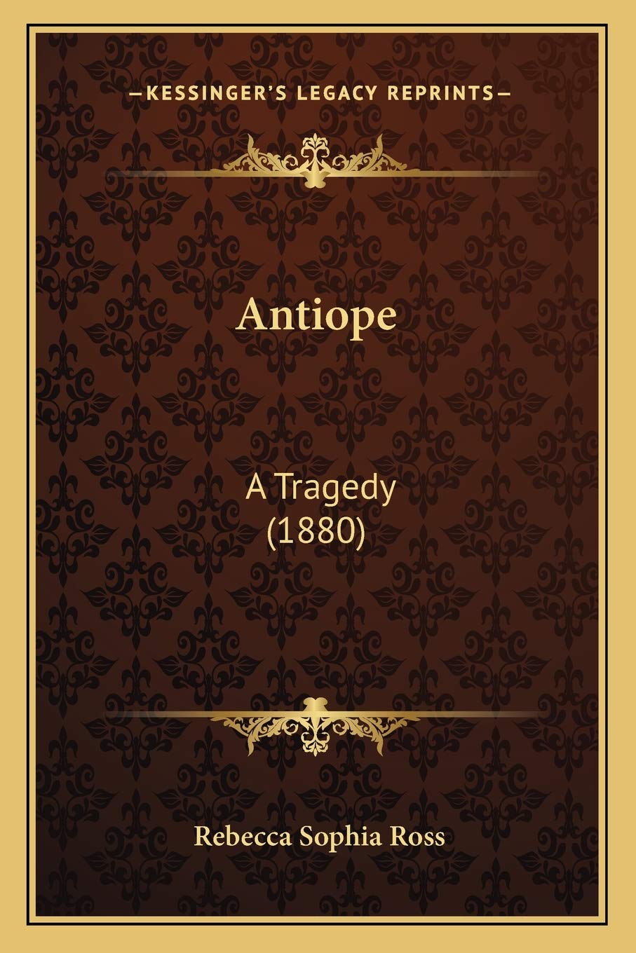 Antiope: A Tragedy (1880) Drama