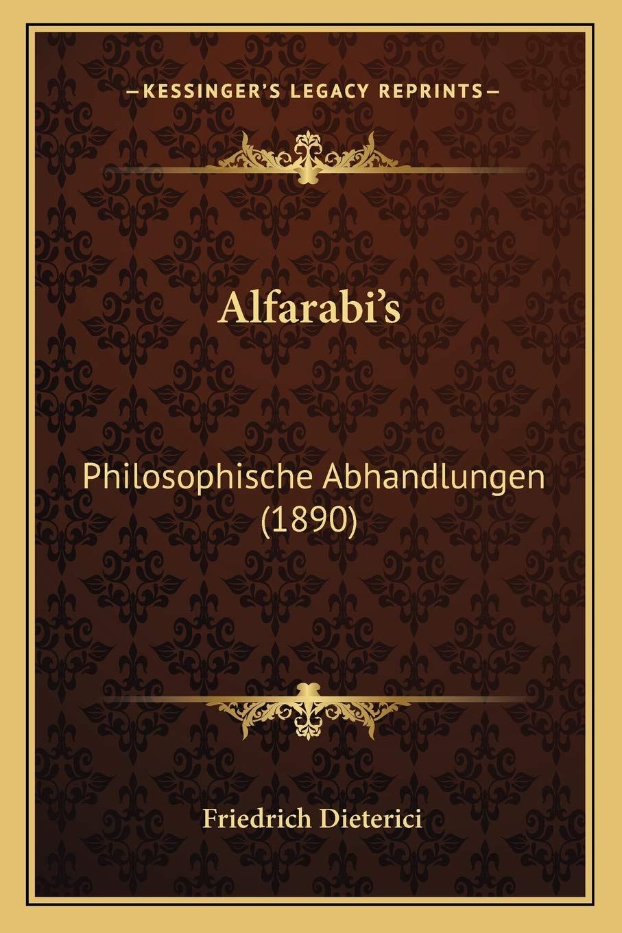 Alfarabi's: Philosophische Abhandlungen (1890) Philosophy