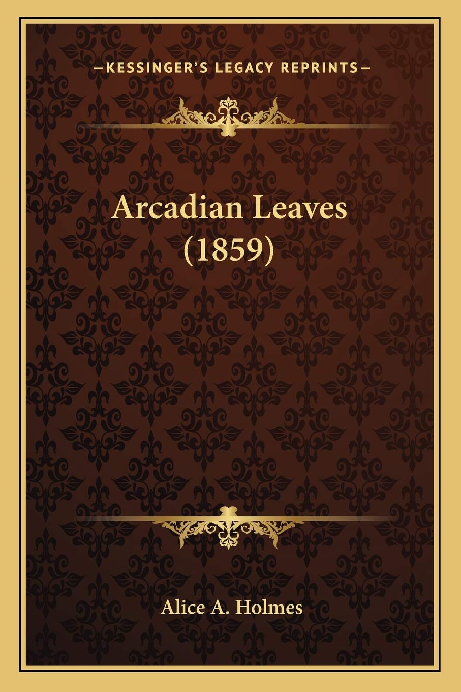 Arcadian Leaves (1859) Essays & Short Stories