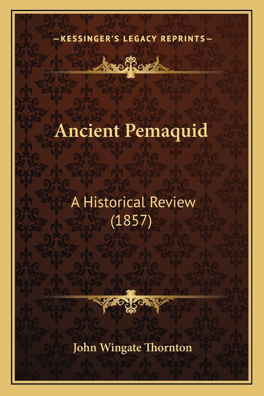Ancient Pemaquid: A Historical Review (1857) Philosophy