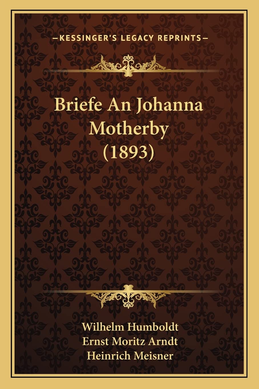 Briefe An Johanna Motherby (1893) Essays & Short Stories