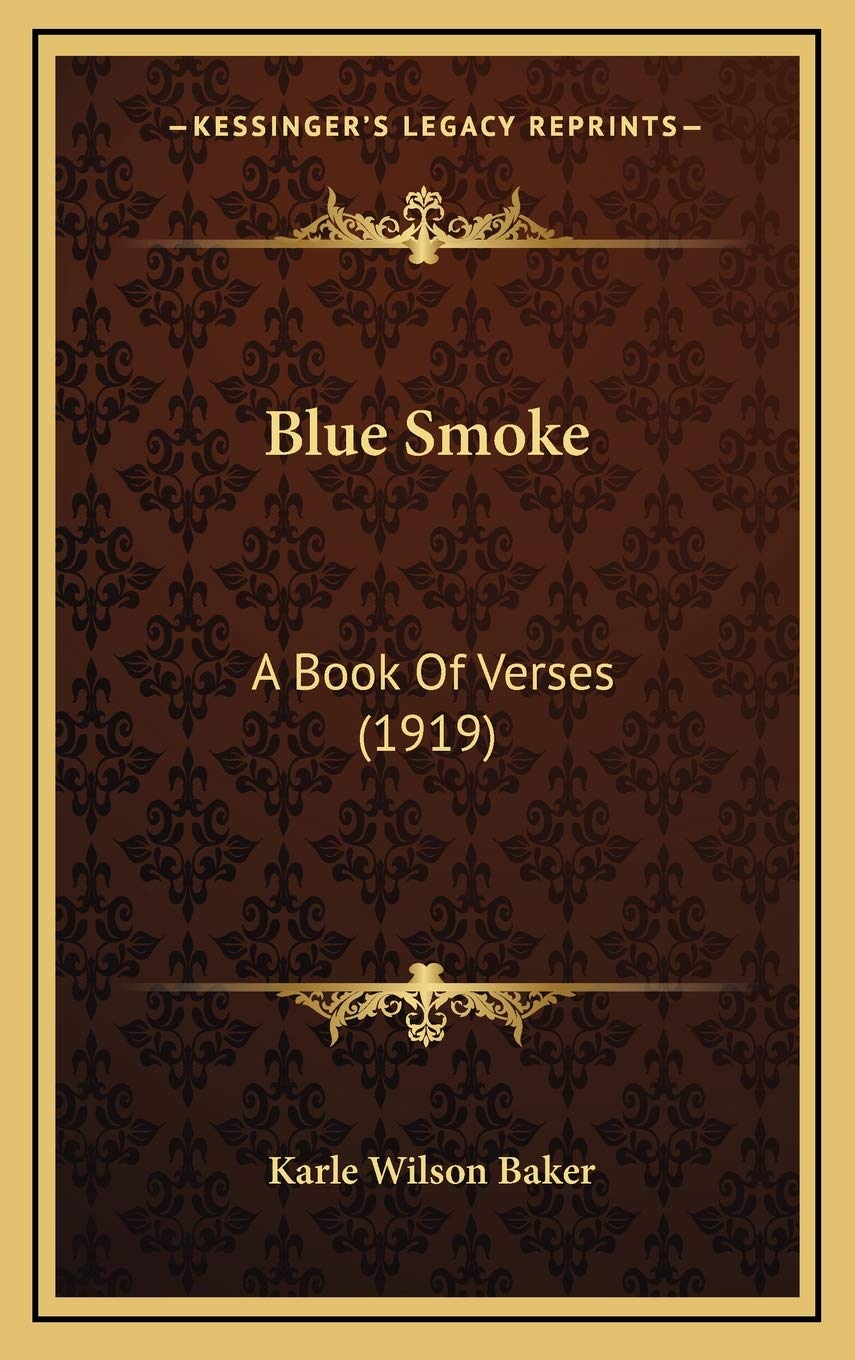 Blue Smoke: A Book Of Verses (1919) Poetry