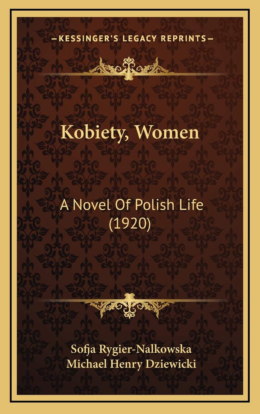 Kobiety, Women: A Novel Of Polish Life (1920) Contemporary literature