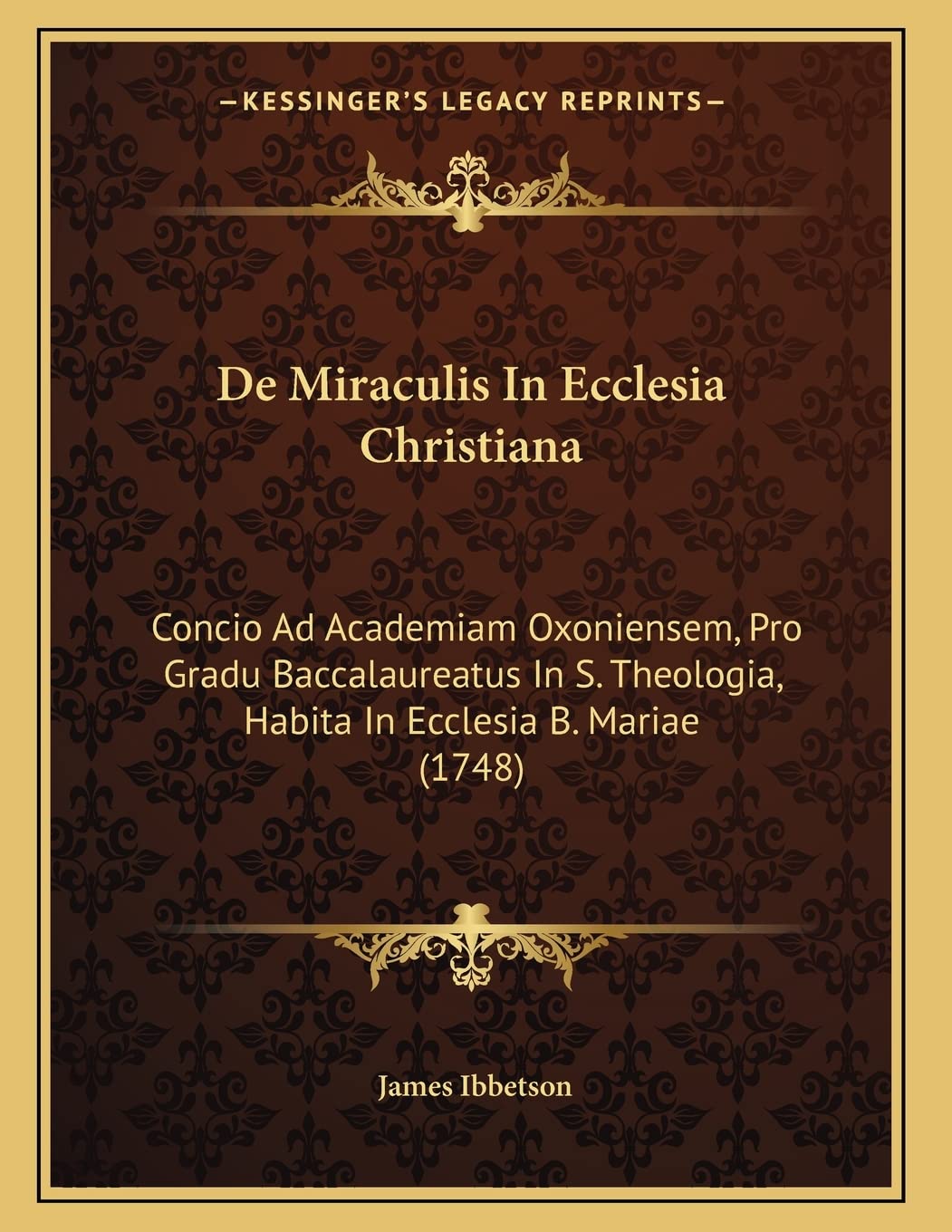 De Miraculis In Ecclesia Christiana: Concio Ad Academiam Oxoniensem, Pro Gradu Baccalaureatus In S. Theologia, Habita In Ecclesia B. Mariae (1748) Contemporary literature
