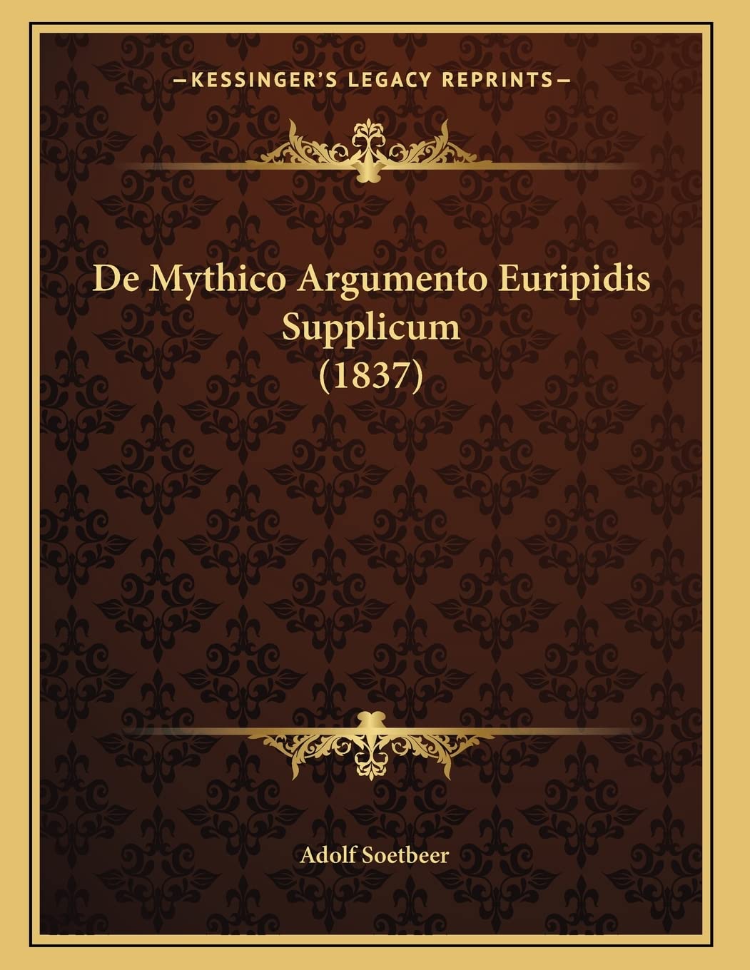 De Mythico Argumento Euripidis Supplicum (1837) Contemporary literature