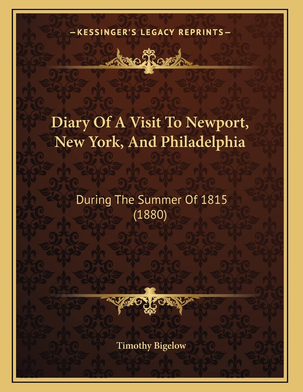 Diary Of A Visit To Newport, New York, And Philadelphia: During The Summer Of 1815 (1880) Essays & Short Stories