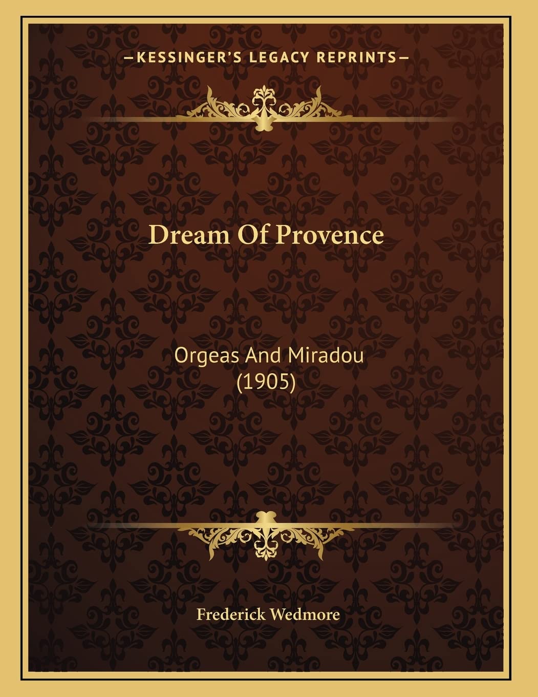 Dream Of Provence: Orgeas And Miradou (1905) Contemporary literature