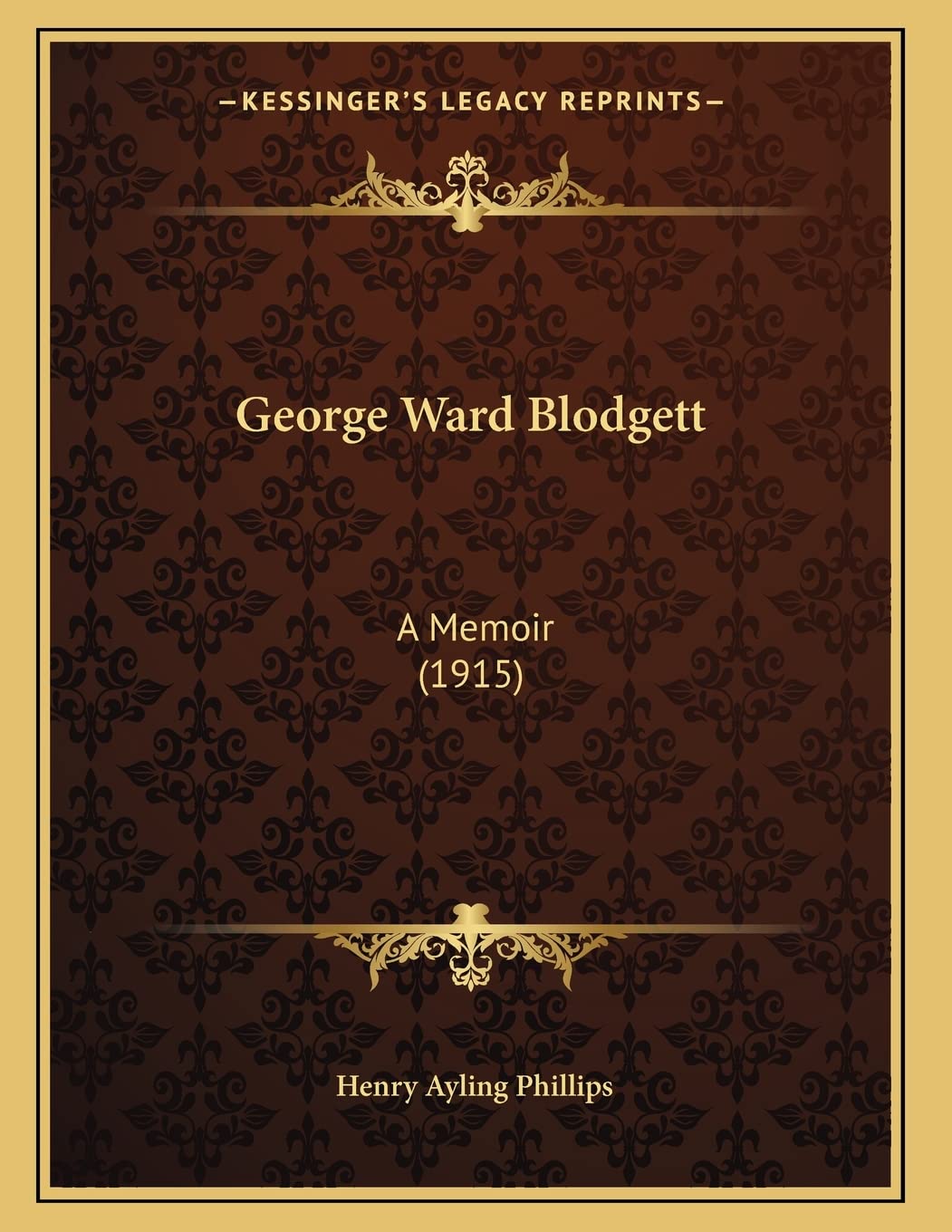 George Ward Blodgett: A Memoir (1915) Essays & Short Stories