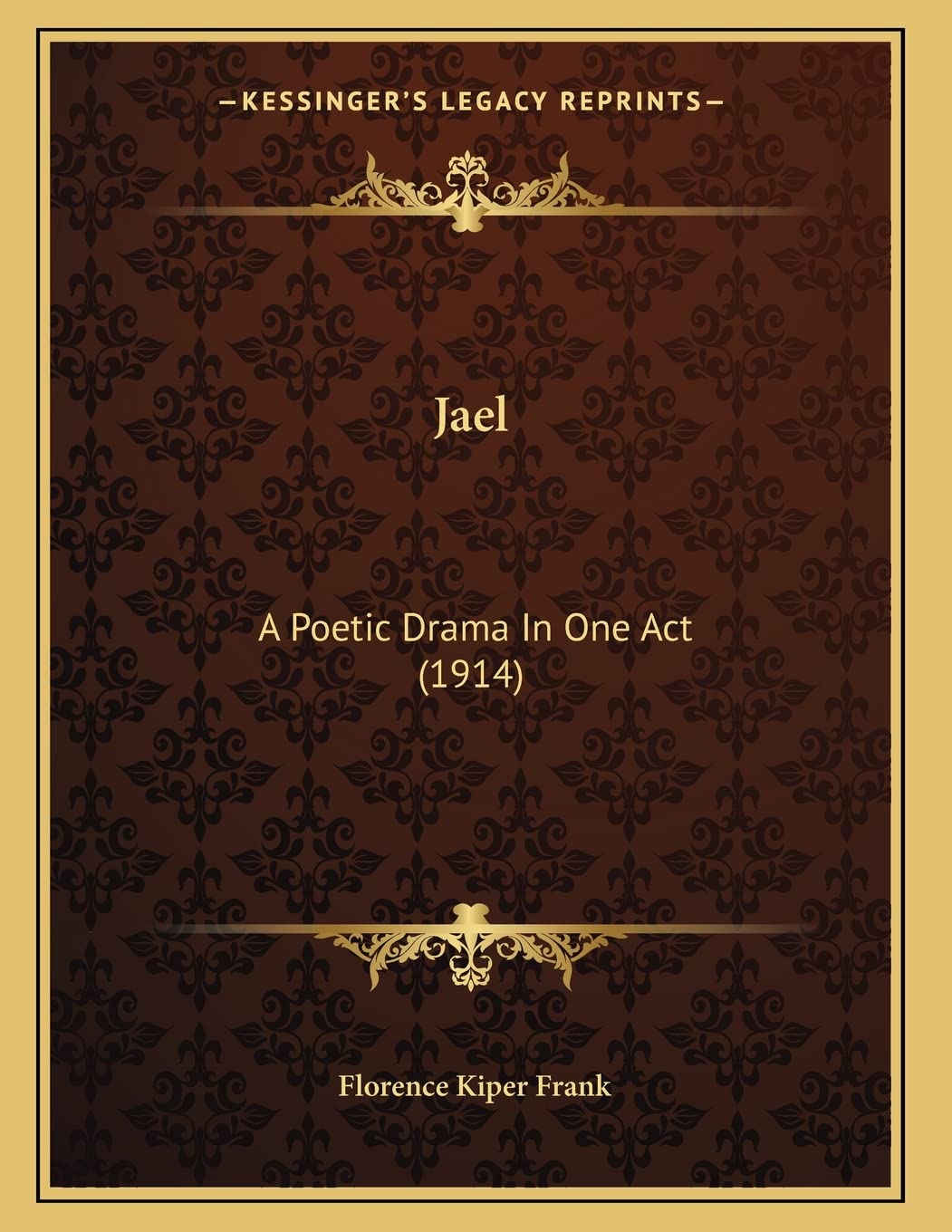 Jael: A Poetic Drama In One Act (1914) Drama
