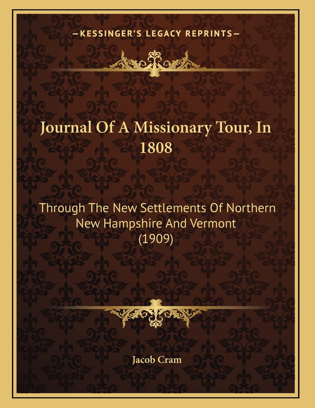 Journal Of A Missionary Tour, In 1808: Through The New Settlements Of Northern New Hampshire And Vermont (1909) Essays & Short Stories