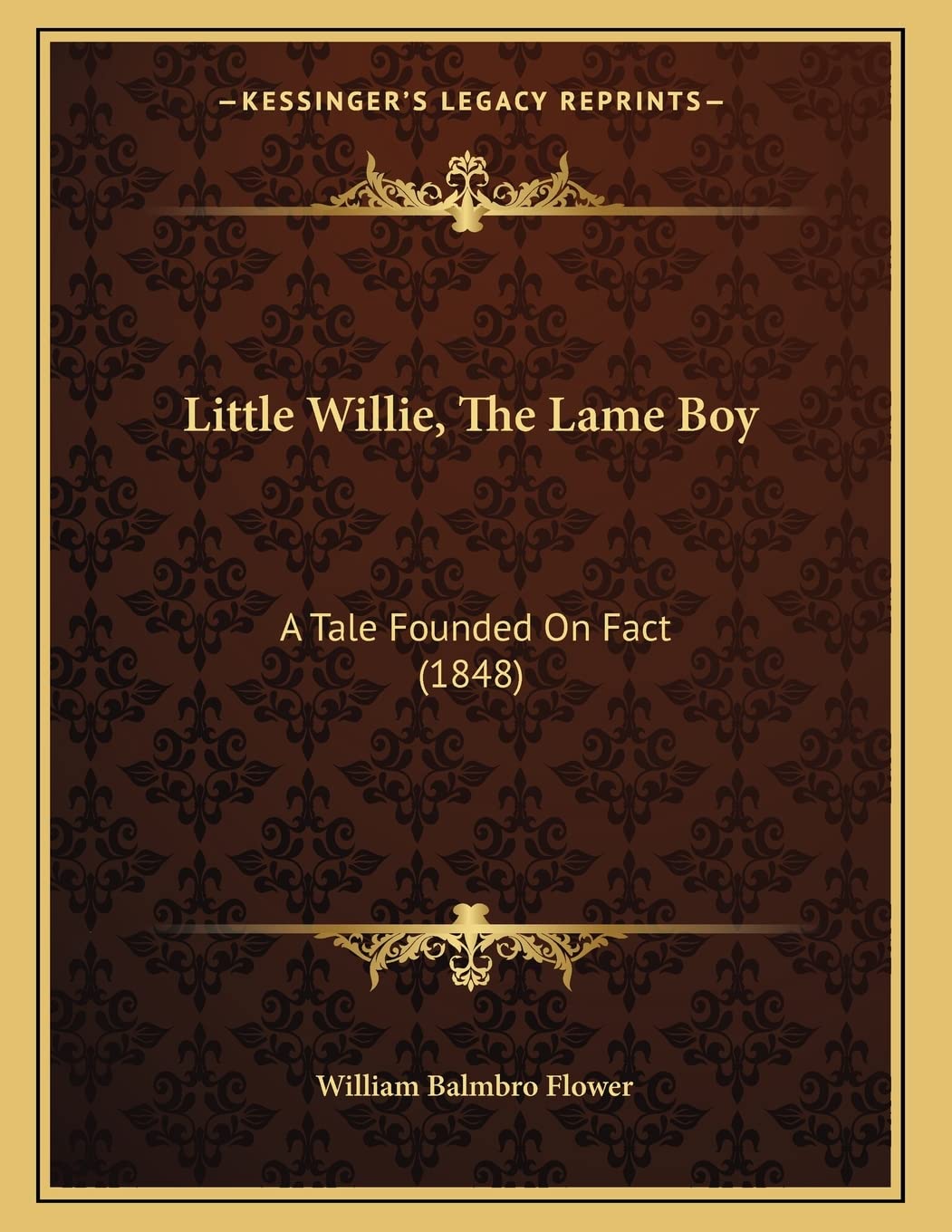 Little Willie, The Lame Boy: A Tale Founded On Fact (1848) Fairy Tales & Legends