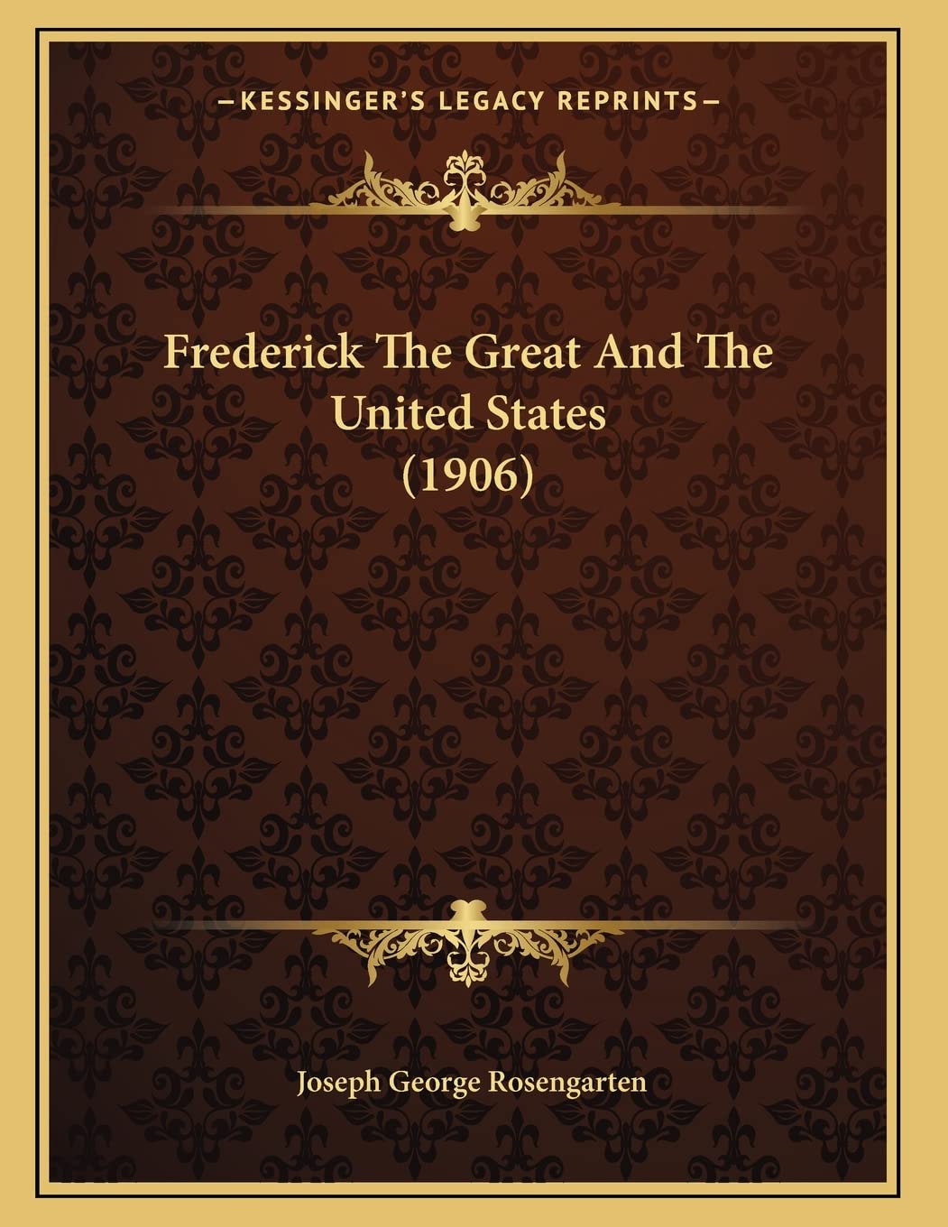 Frederick The Great And The United States (1906) Social Sciences