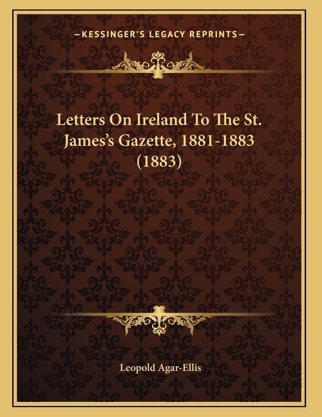 Letters On Ireland To The St. James's Gazette, 1881-1883 (1883) Essays & Short Stories