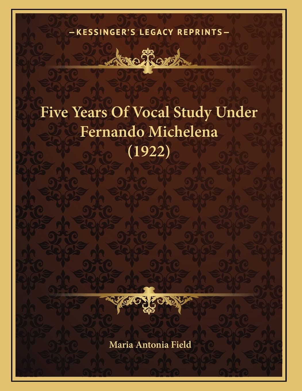 Five Years Of Vocal Study Under Fernando Michelena (1922) Social Sciences
