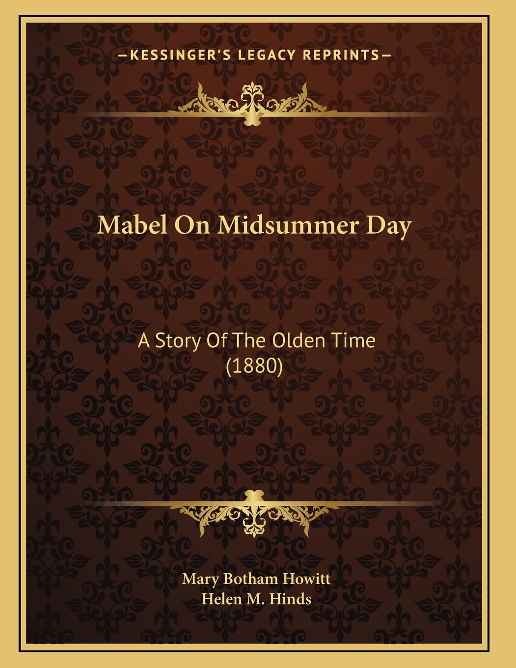 Mabel On Midsummer Day: A Story Of The Olden Time (1880) Memories