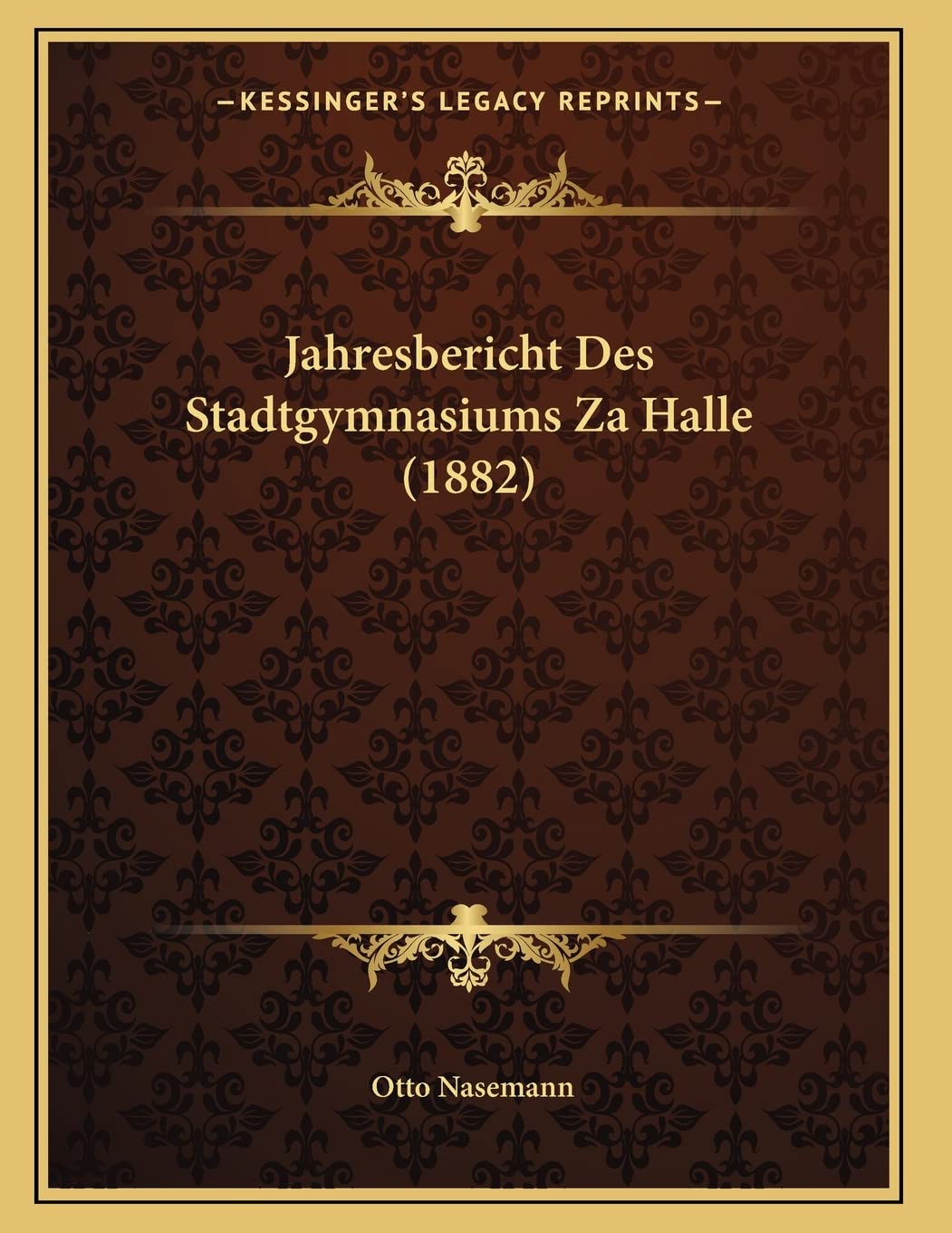 Jahresbericht Des Stadtgymnasiums Za Halle (1882) Contemporary literature