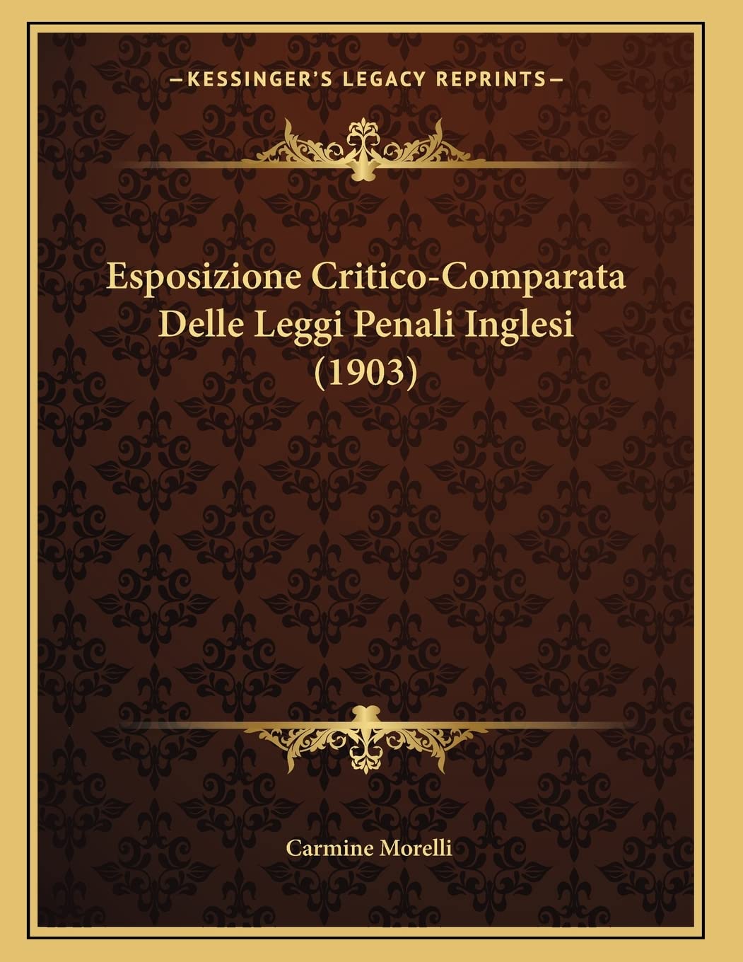 Esposizione Critico-Comparata Delle Leggi Penali Inglesi (1903) Contemporary literature