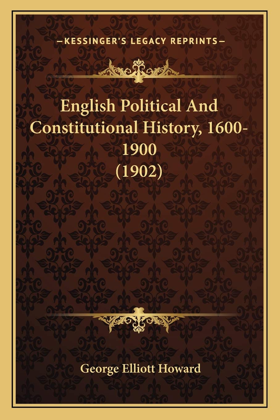 English Political And Constitutional History, 1600-1900 (1902) Philosophy