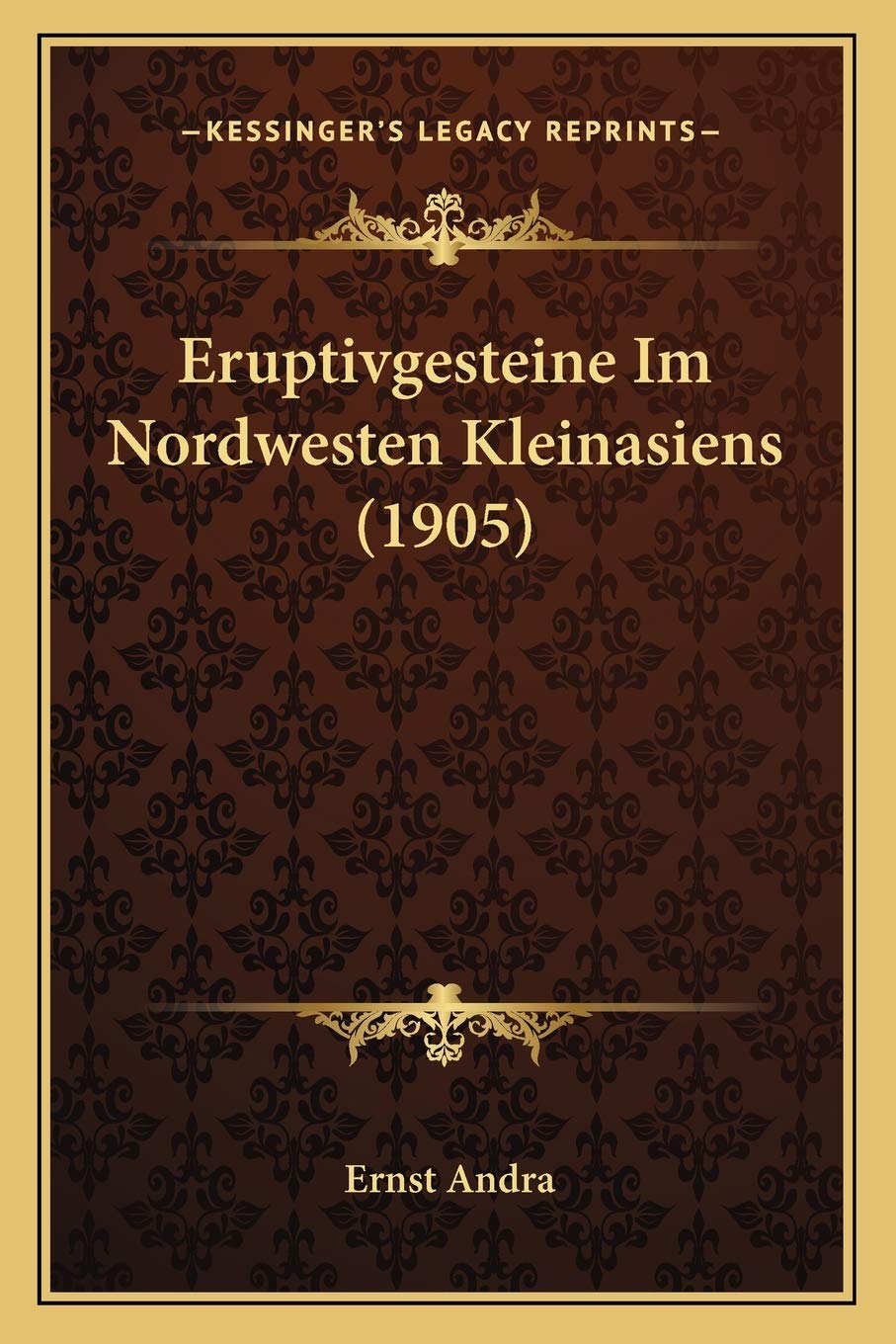 Eruptivgesteine Im Nordwesten Kleinasiens (1905) International