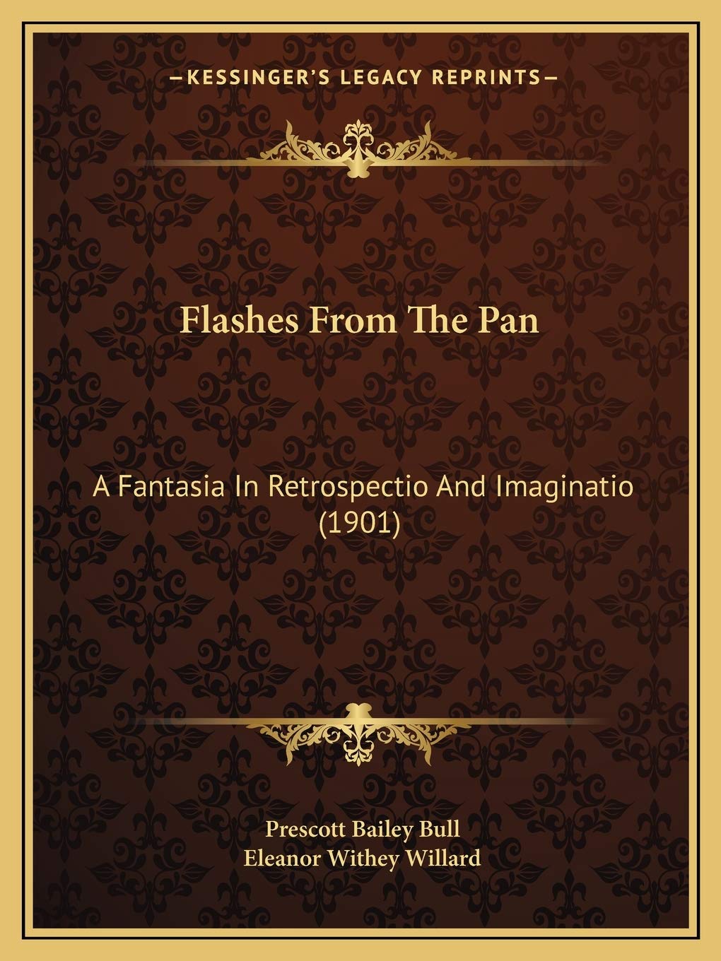 Flashes From The Pan: A Fantasia In Retrospectio And Imaginatio (1901) Contemporary literature