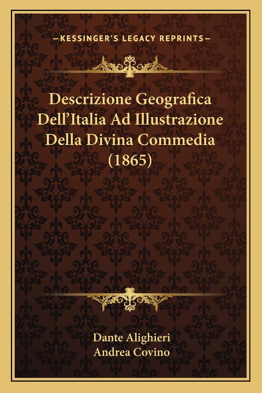 Descrizione Geografica Dell'Italia Ad Illustrazione Della Divina Commedia (1865) Contemporary literature