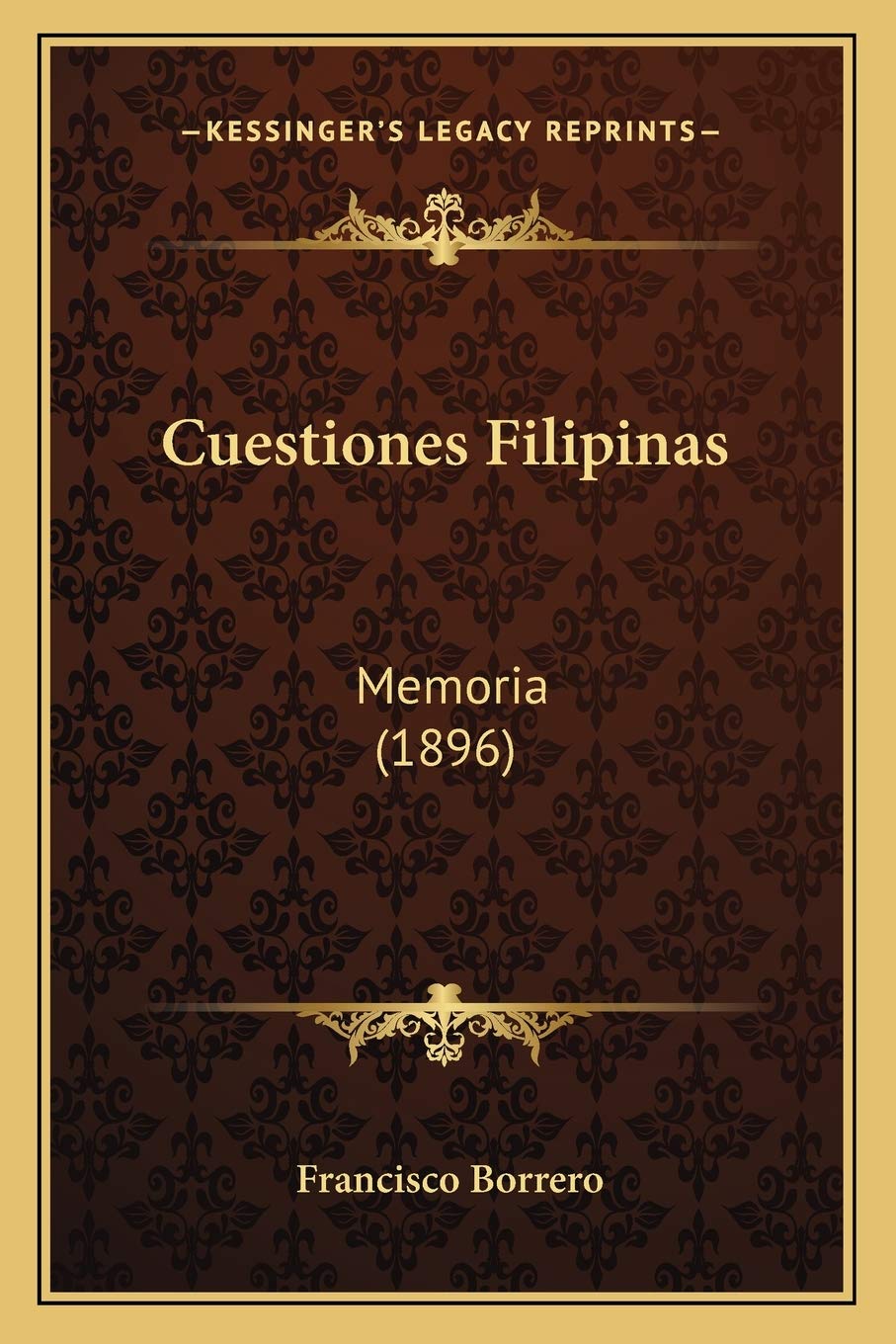 Cuestiones Filipinas: Memoria (1896) Essays & Short Stories