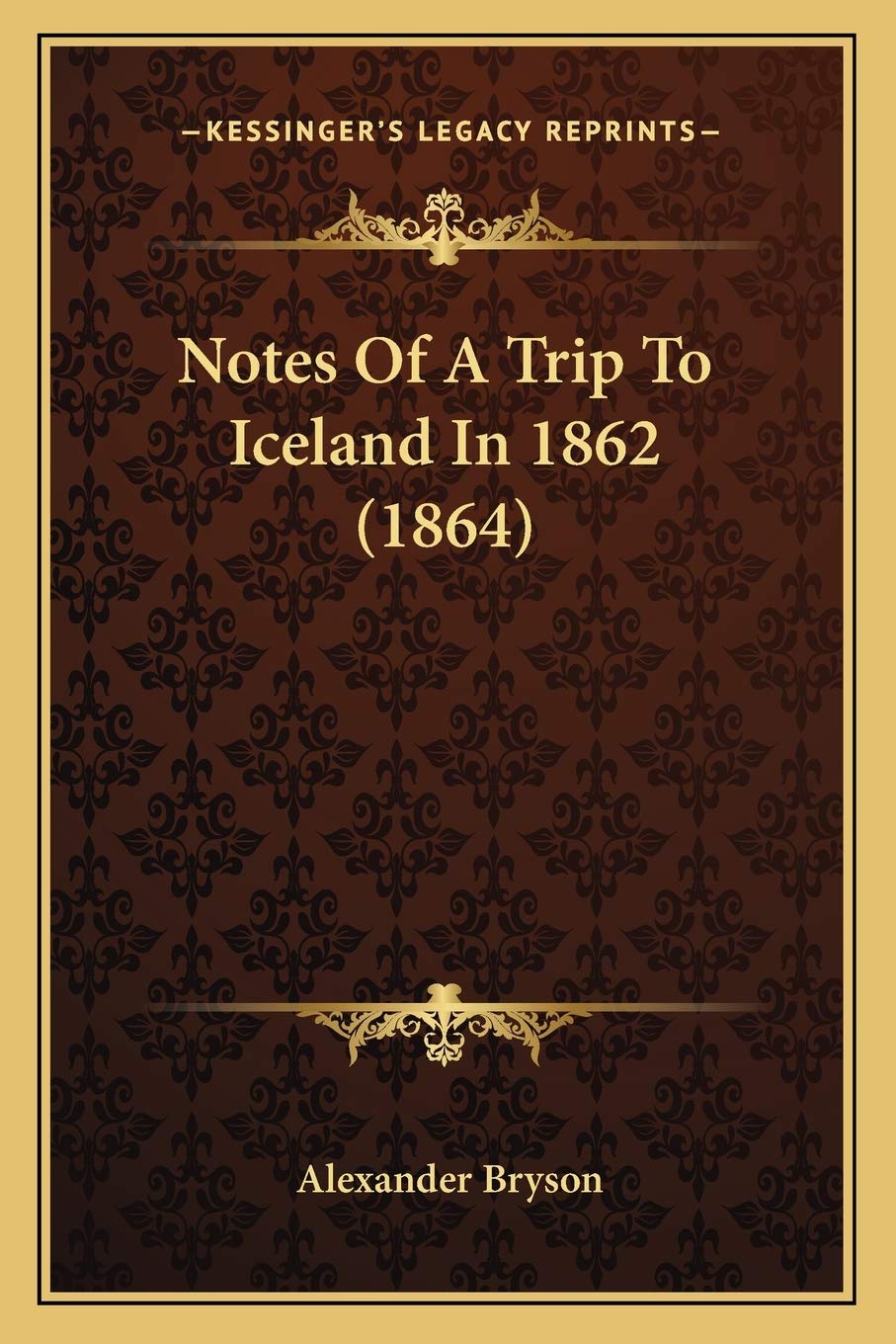 Notes Of A Trip To Iceland In 1862 (1864) Contemporary literature