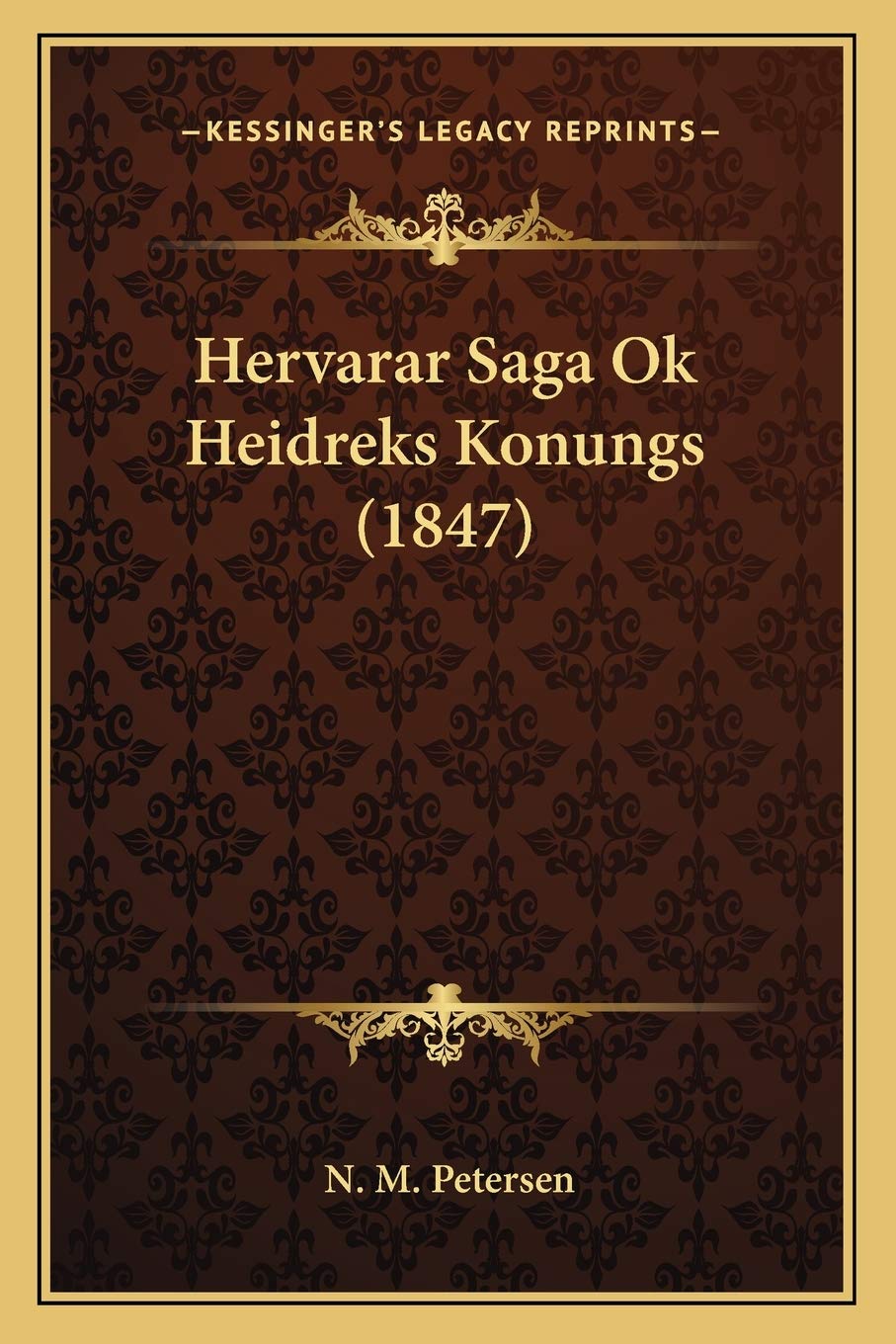 Hervarar Saga Ok Heidreks Konungs (1847) book
