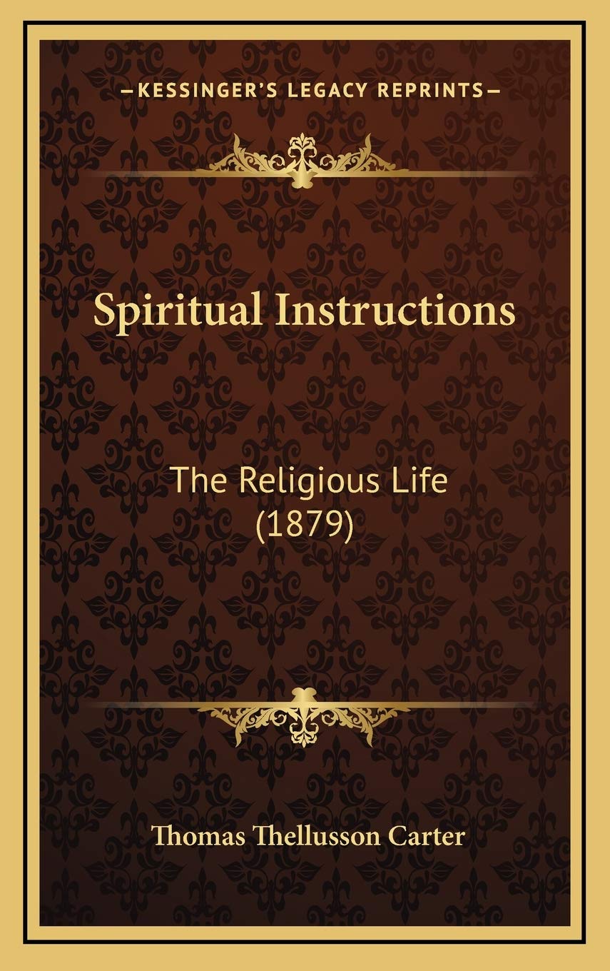 Spiritual Instructions: The Religious Life (1879) Philosophy
