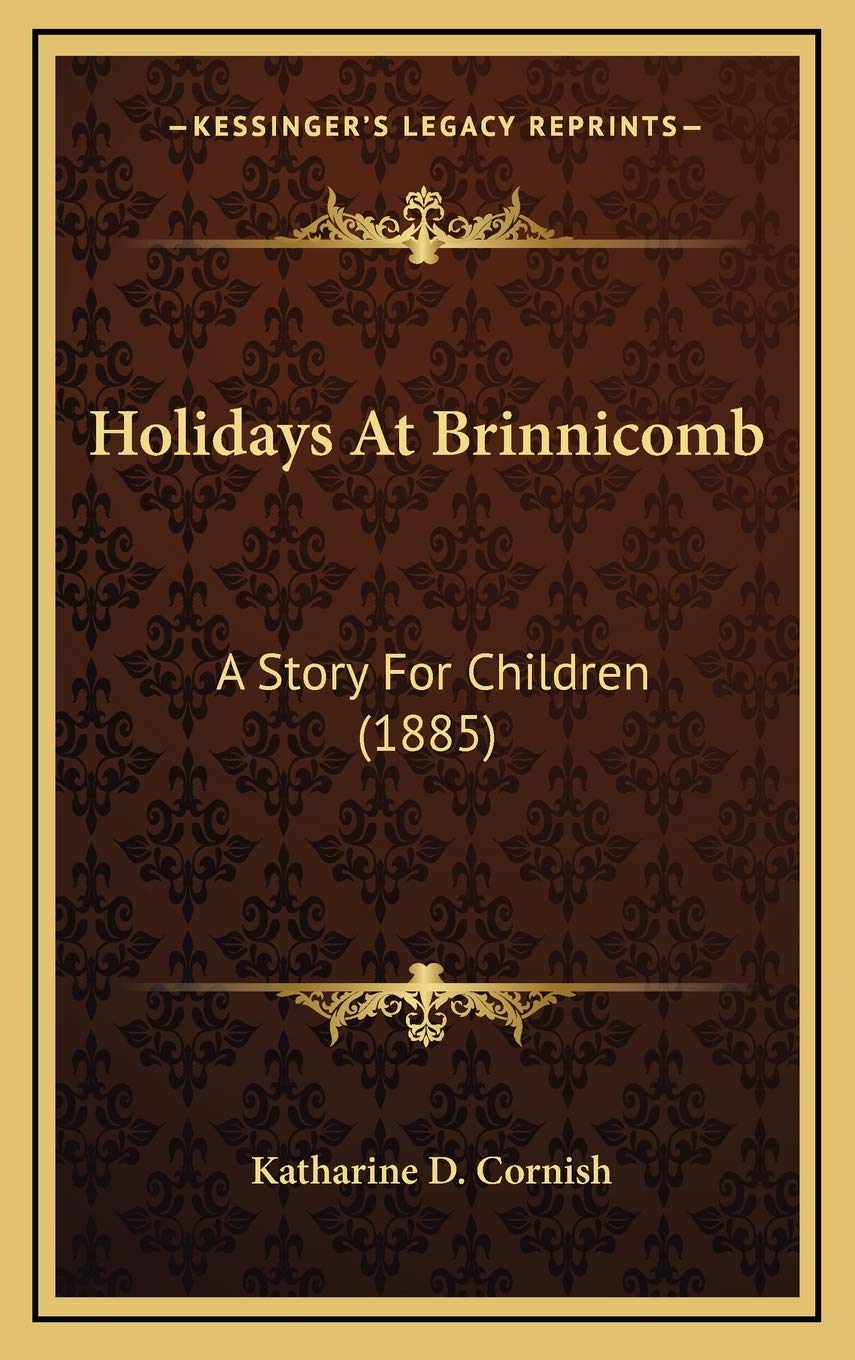 Holidays At Brinnicomb: A Story For Children (1885) Memories