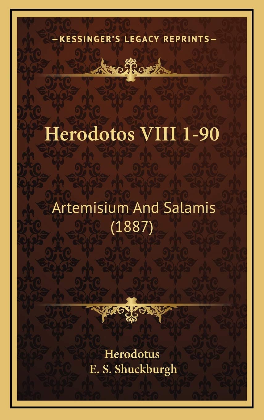 Herodotos VIII 1-90: Artemisium And Salamis (1887) Politics & History