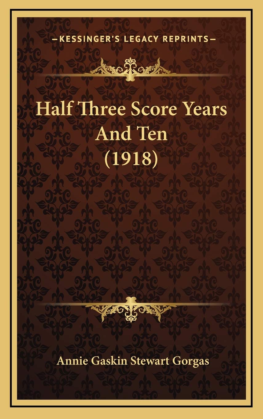 Half Three Score Years And Ten (1918) Politics & History