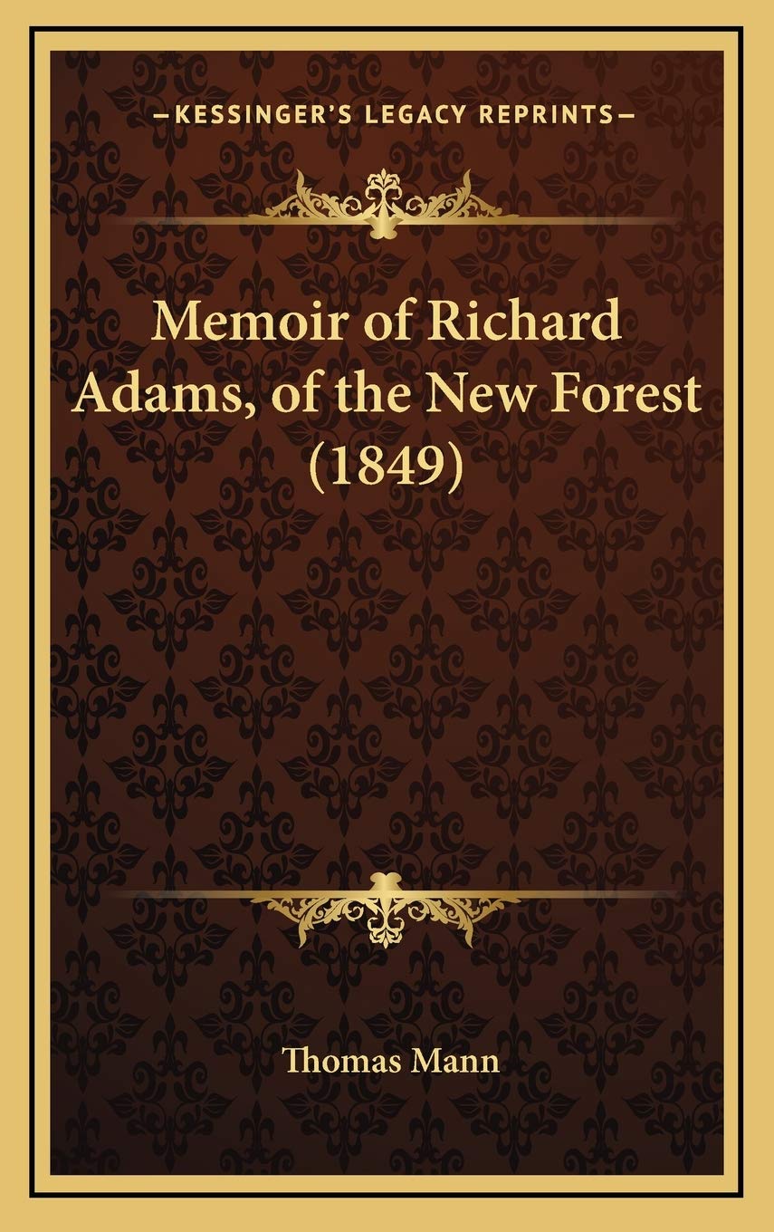Memoir of Richard Adams, of the New Forest (1849) Essays & Short Stories
