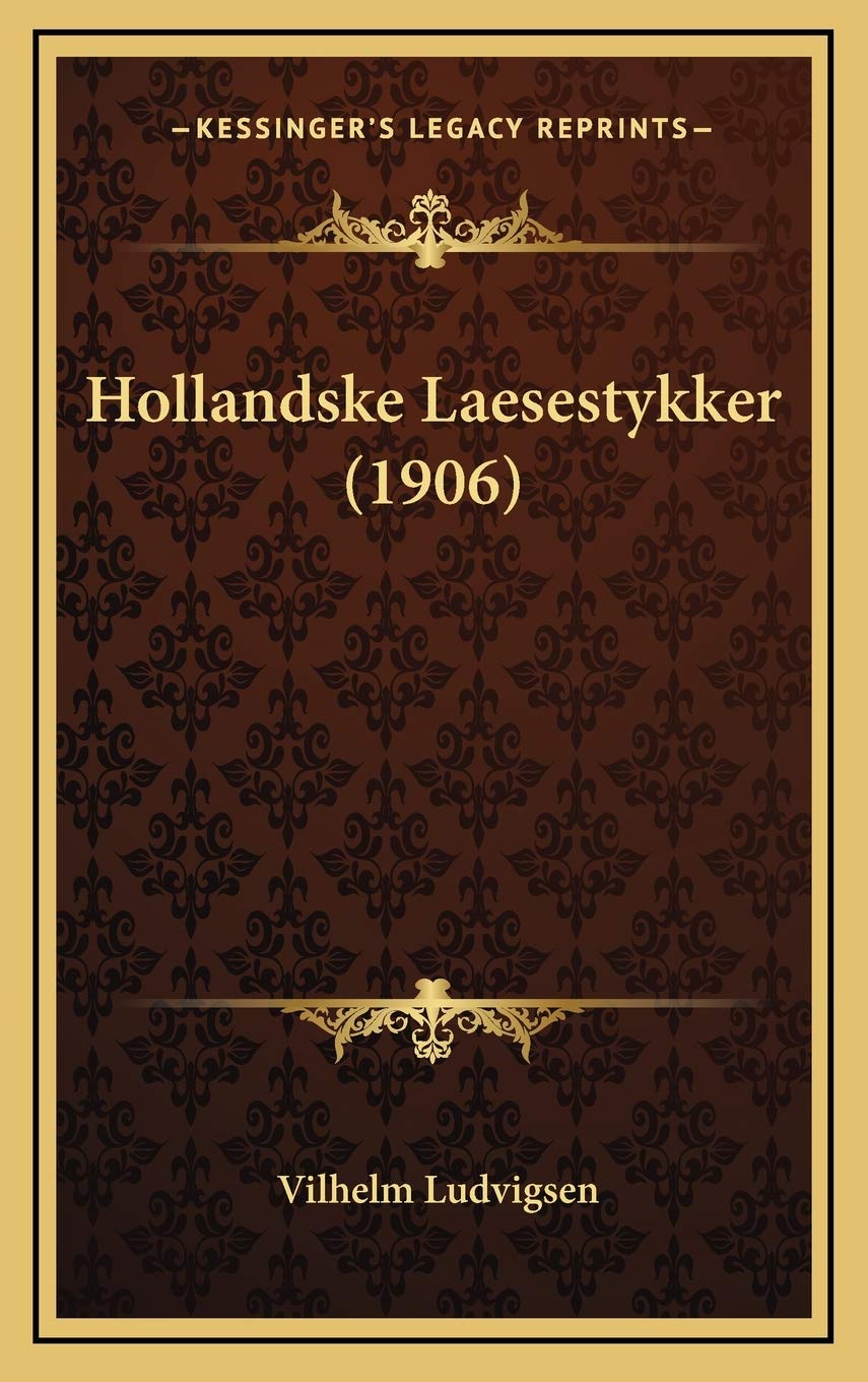 Hollandske Laesestykker (1906) Contemporary literature