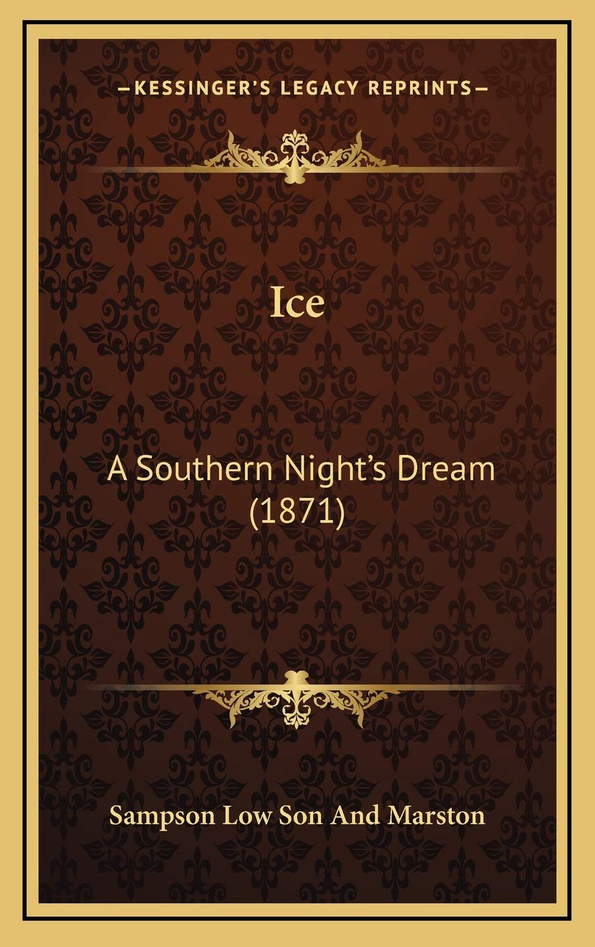 Ice: A Southern Night's Dream (1871) Contemporary literature