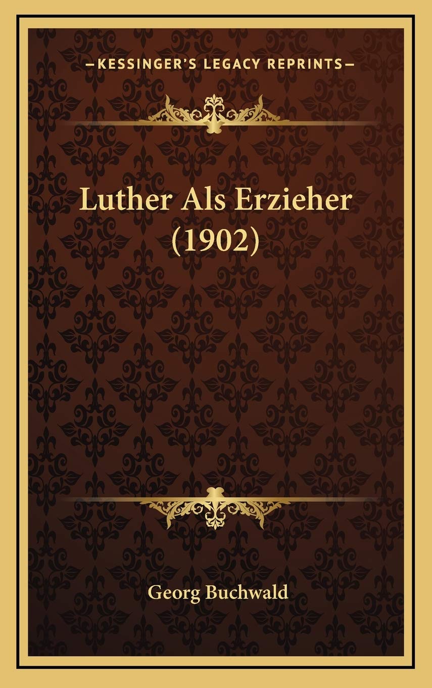 Product Image: Luther Als Erzieher (1902)