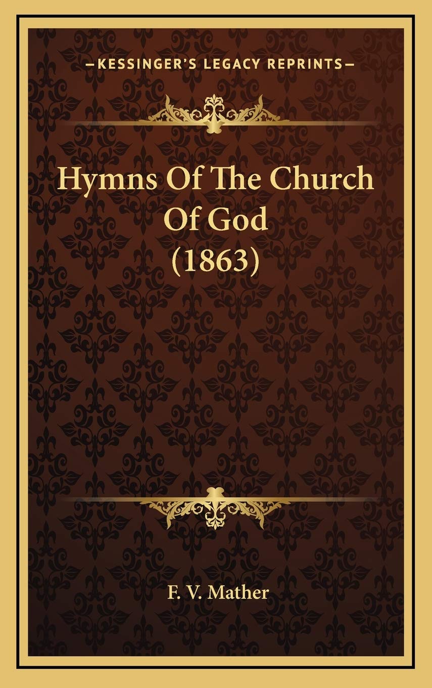 Hymns Of The Church Of God (1863) Philosophy