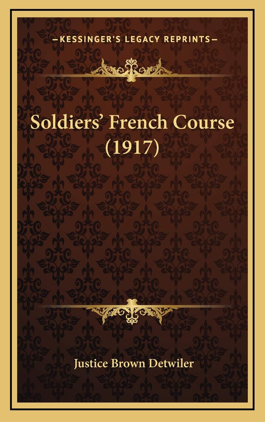 Soldiers' French Course (1917) Biographies & Memoirs