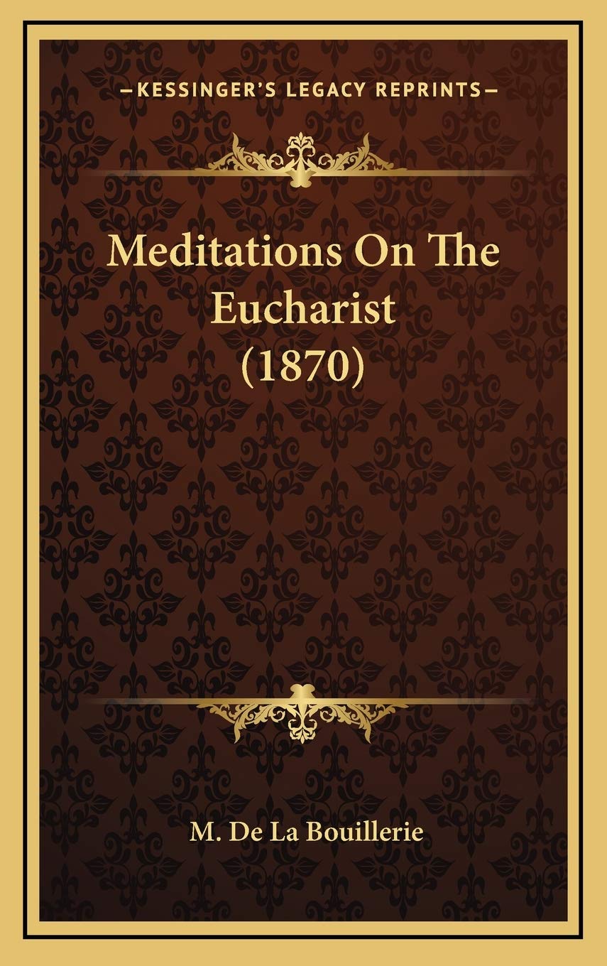 Meditations On The Eucharist (1870) Lifestyle