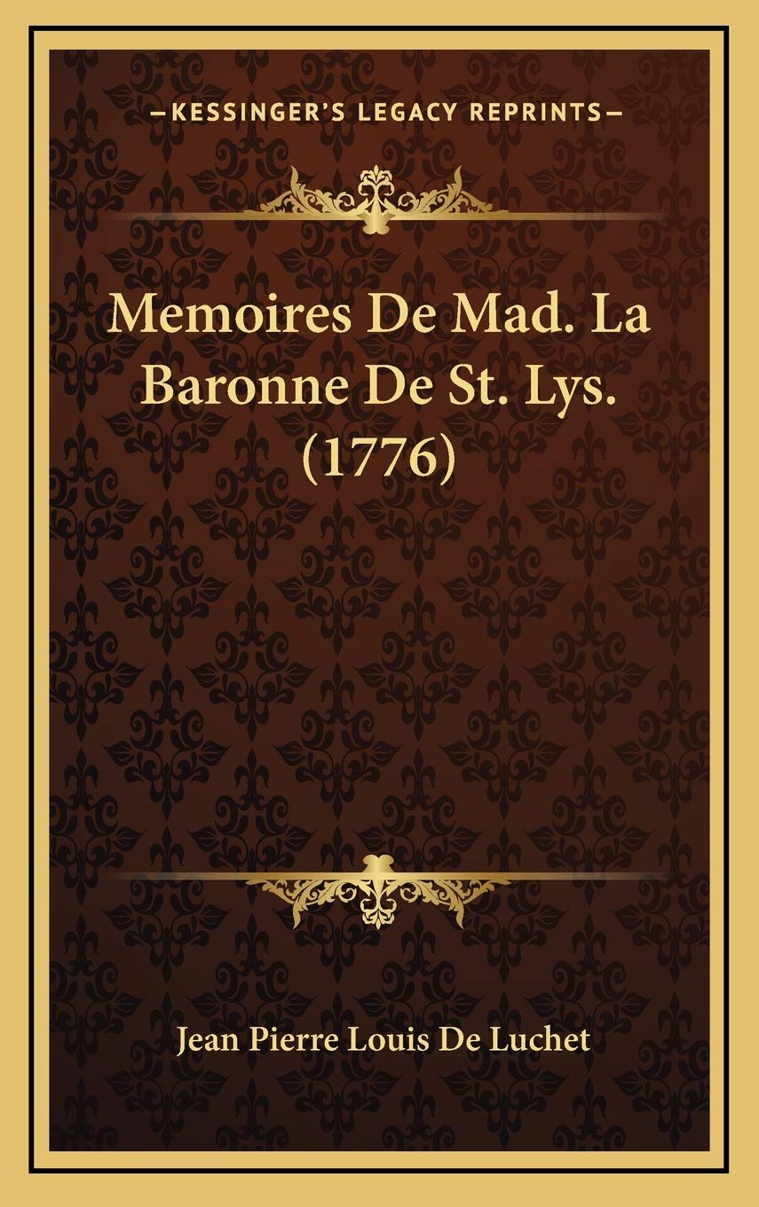 Memoires De Mad. La Baronne De St. Lys. (1776) Contemporary literature