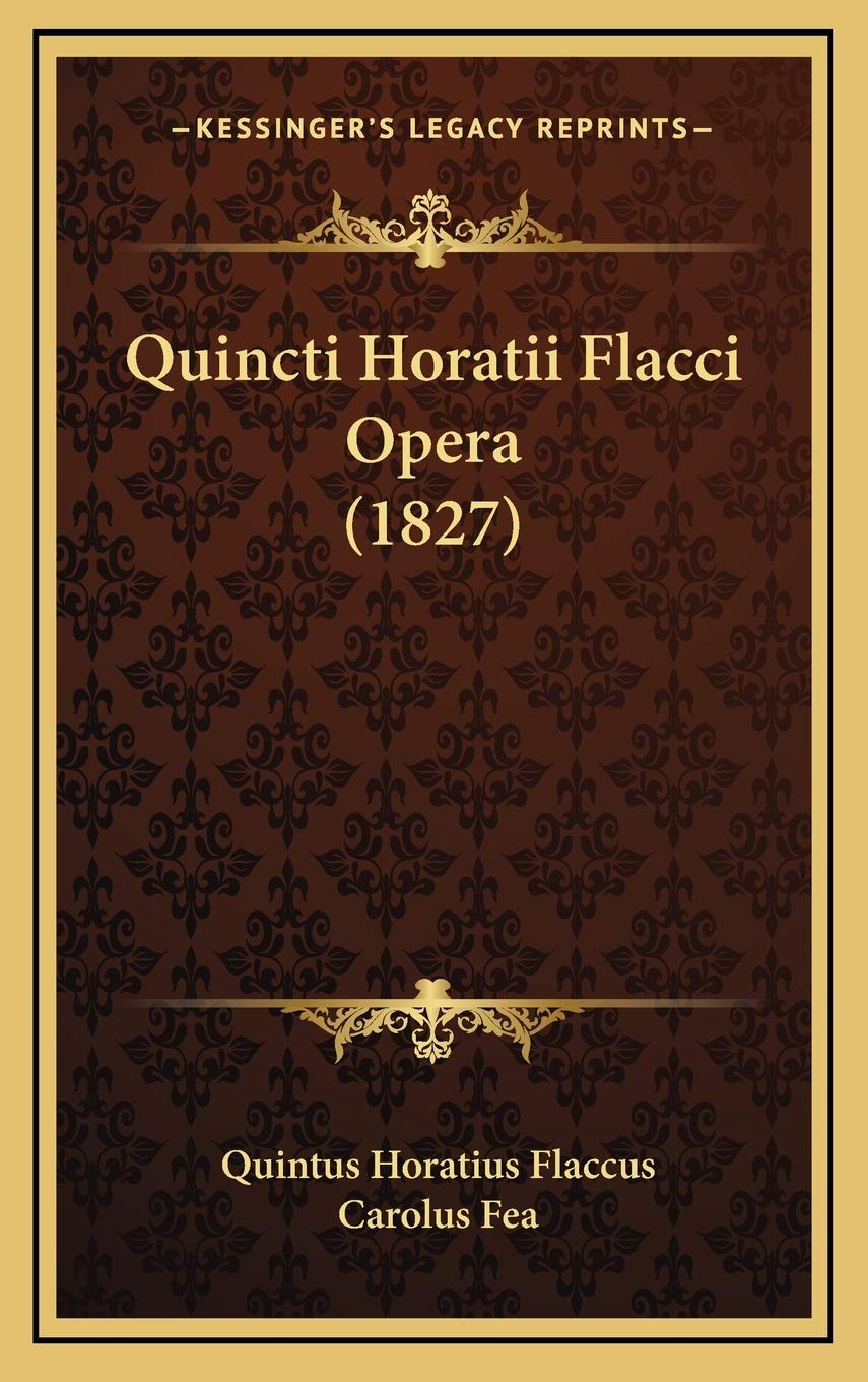 Quincti Horatii Flacci Opera (1827) Arts & Music