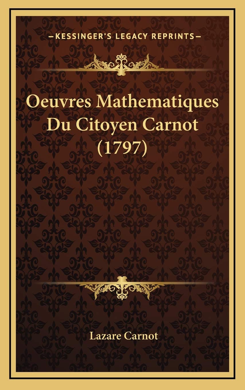 Oeuvres Mathematiques Du Citoyen Carnot (1797) Mathematics