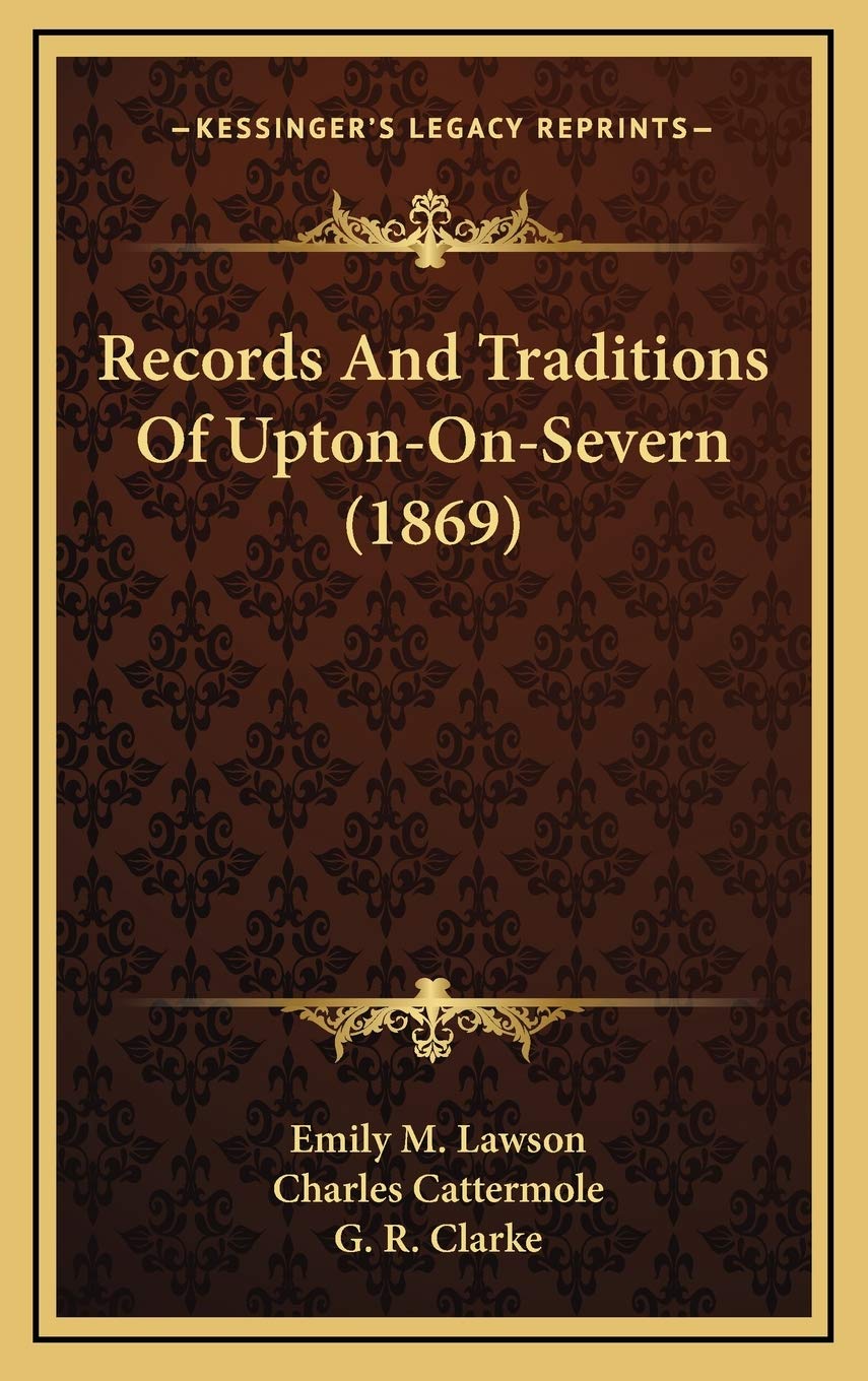 Records And Traditions Of Upton-On-Severn (1869) Reference Books