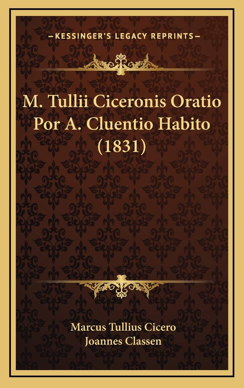M. Tullii Ciceronis Oratio Por A. Cluentio Habito (1831) Contemporary literature