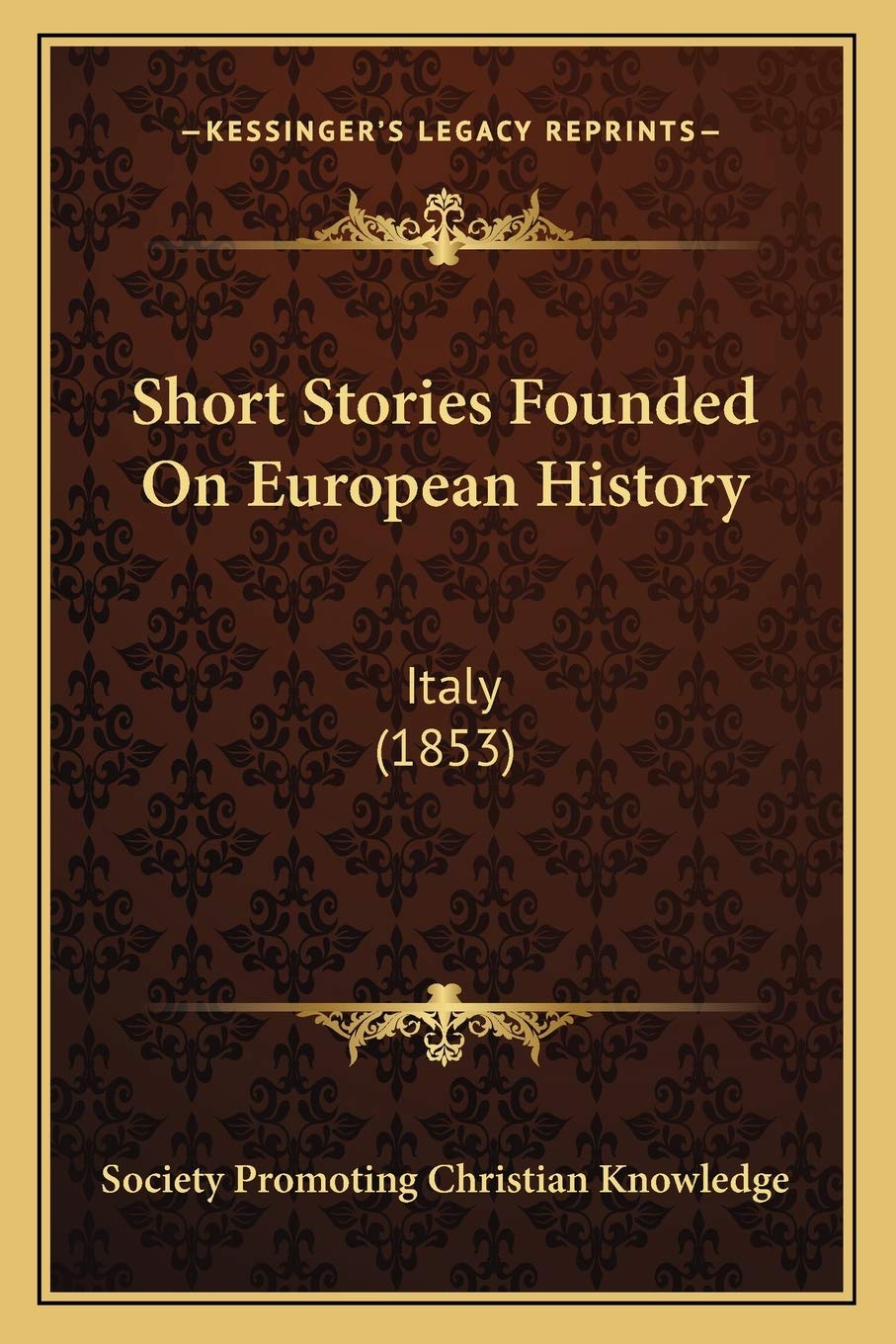 Short Stories Founded On European History: Italy (1853) Philosophy