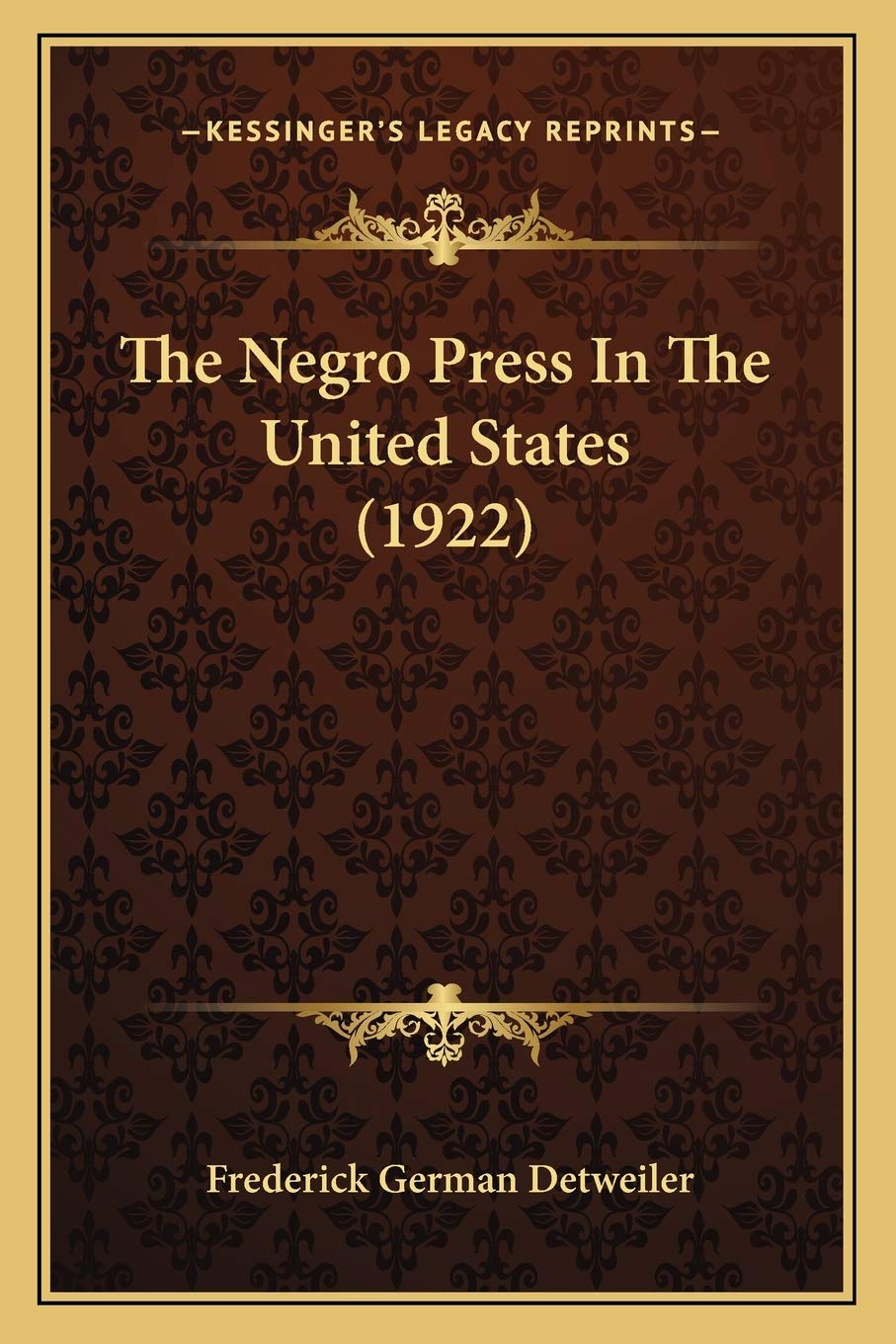 The Negro Press In The United States (1922) Social Sciences
