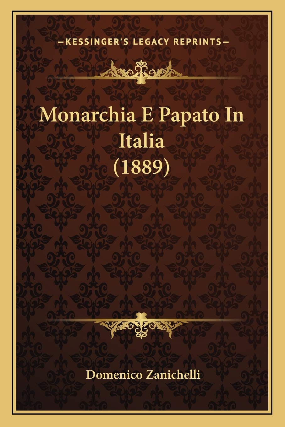Monarchia E Papato In Italia (1889) Contemporary literature