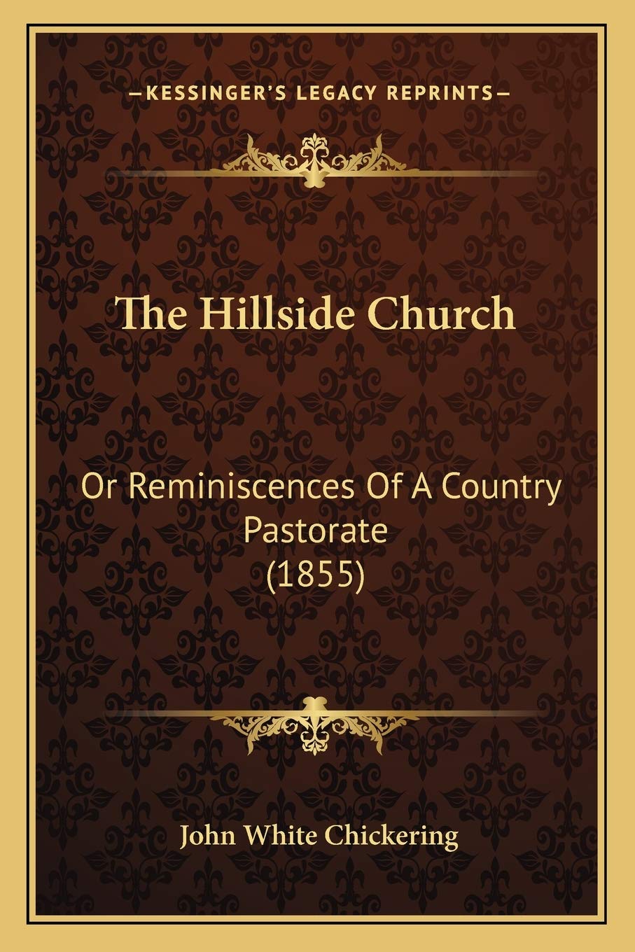 The Hillside Church: Or Reminiscences Of A Country Pastorate (1855) Essays & Short Stories